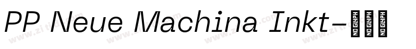 PP Neue Machina Inkt字体转换 PP Neue Machina Inkt字体转换